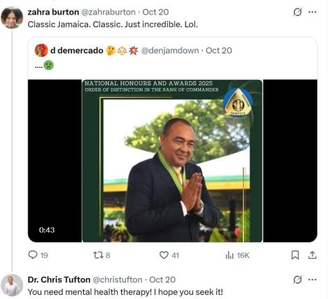 The October 20 post was in reply to Burton’s comment on a post by an X user showing Tufton after he received the national honour, the Order of Distinction (Commander), at a ceremony on Monday.